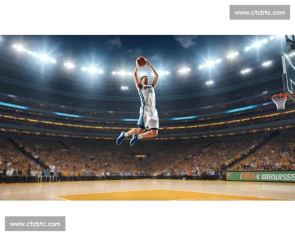 高清流畅篮球直播APP下载指南随时掌握赛事精彩瞬间不容错过的 - 副本 高清流畅篮球直播APP下载指南随时掌握赛事精彩瞬间不容错过的 - 副本